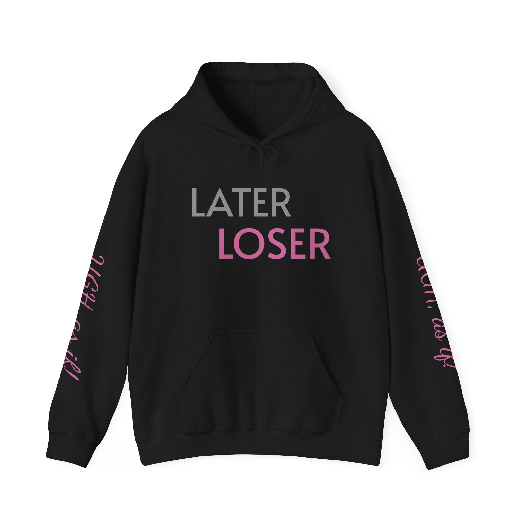 LATER LOSER Unisex Heavy Blend™ Hooded Sweatshirt