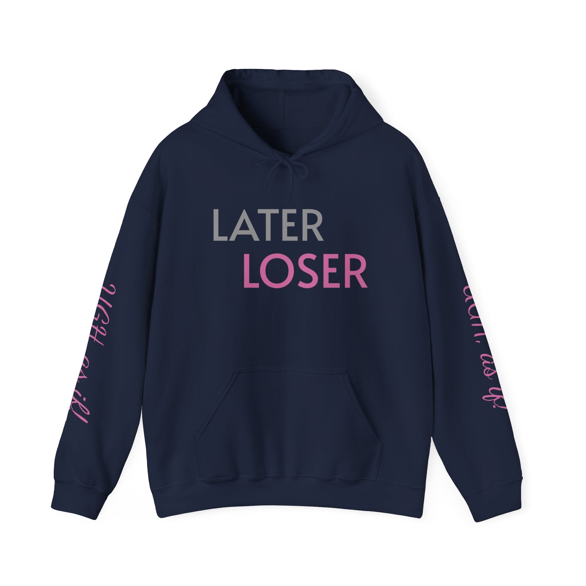LATER LOSER Unisex Heavy Blend™ Hooded Sweatshirt