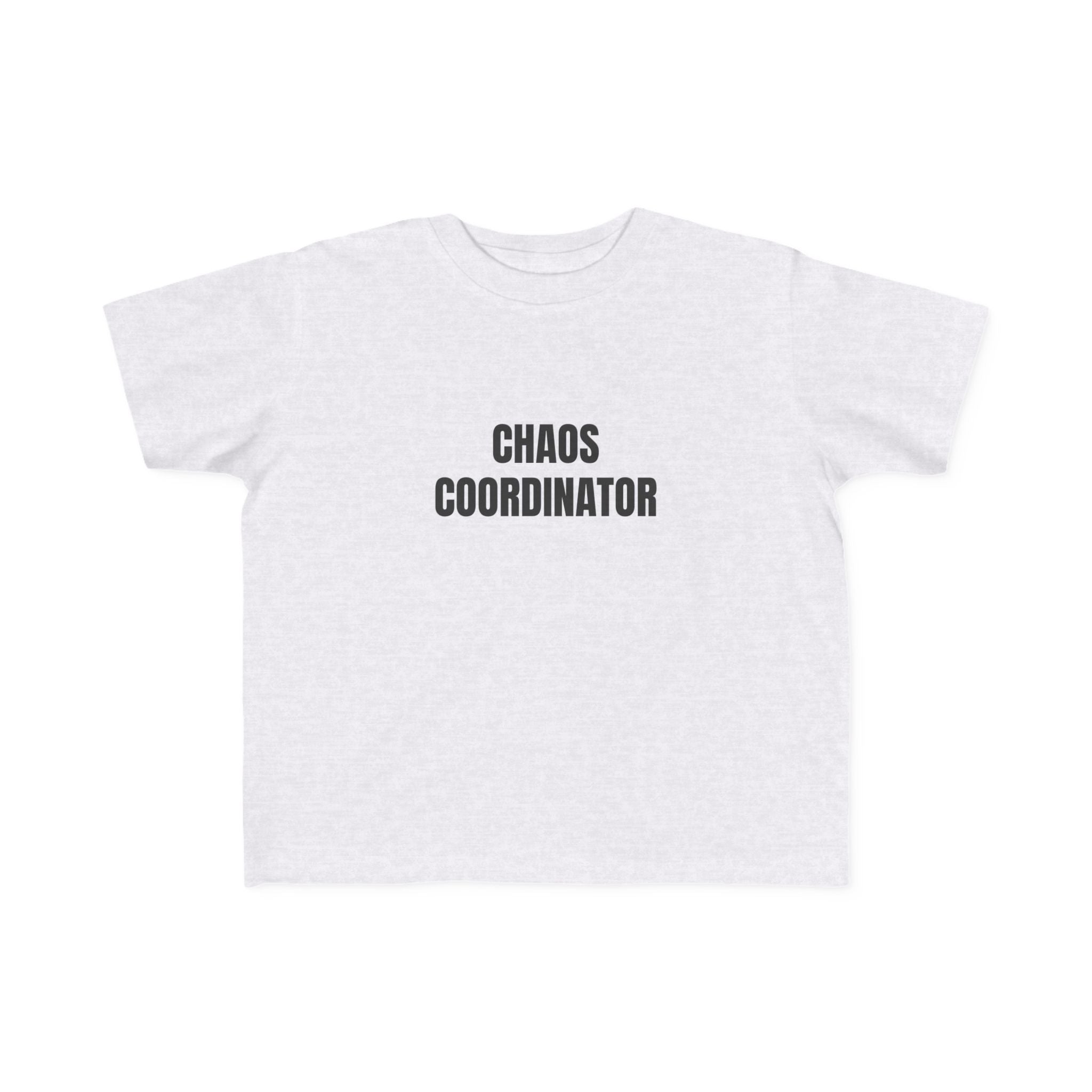 Chaos Coordinator Toddler's Tee